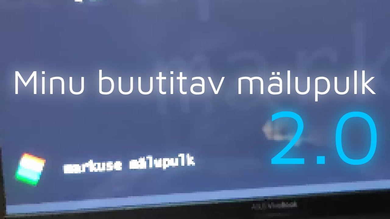 Minu buutitav mälupulk (2023. aasta uuendus)